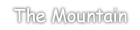 Introduction to The Mountain